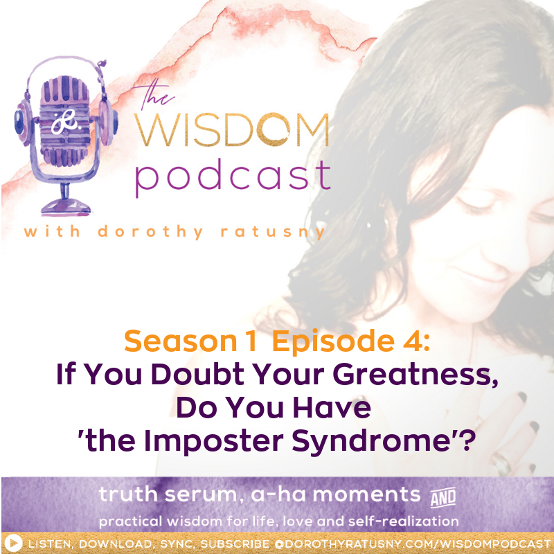 If You Doubt Your Greatness, Do You Have The Imposter Syndrome? |  The WISDOM podcast | Season 1 Episode 4